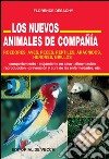 Nuevos animales de compañía. E-book. Formato EPUB ebook di Florence Desachy