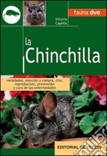 La chinchilla. E-book. Formato EPUB ebook di Vittorio Capello