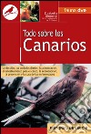 Todo sobre canarios. E-book. Formato EPUB ebook