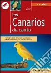 Los canarios de canto. E-book. Formato EPUB ebook di Gianni Ravazzi