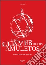 Las claves de los amuletos. E-book. Formato EPUB ebook