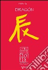Su horóscopo chino. Dragón. E-book. Formato EPUB ebook di Pô Bit