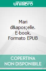 Mari d'elle. E-book. Formato EPUB ebook
