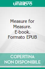 Measure for Measure. E-book. Formato EPUB ebook