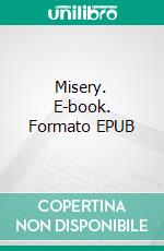 Misery. E-book. Formato PDF