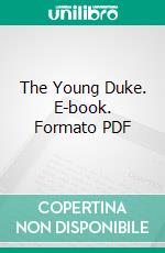 The Young Duke. E-book. Formato EPUB ebook di Benjamin Disraeli