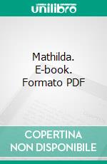 Mathilda. E-book. Formato PDF ebook