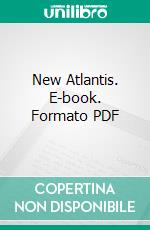 New Atlantis. E-book. Formato PDF ebook