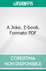 A Joke. E-book. Formato PDF ebook