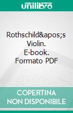 Rothschild&apos;s Violin. E-book. Formato PDF ebook