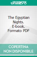 The Egyptian Nights. E-book. Formato PDF ebook