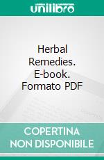 Herbal Remedies. E-book. Formato PDF ebook