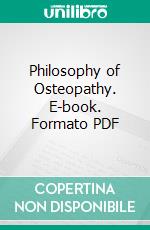 Philosophy of Osteopathy. E-book. Formato PDF