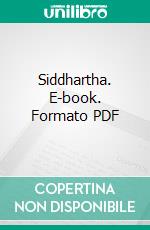 Siddhartha. E-book. Formato PDF ebook di Hermann Hesse