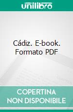 Cádiz. E-book. Formato PDF ebook di Benito Pérez Galdós