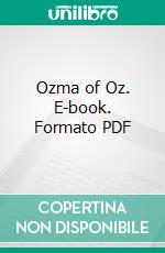 Ozma of Oz. E-book. Formato PDF ebook di L. Frank Baum