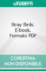 Stray Birds. E-book. Formato PDF ebook