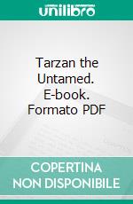 Tarzan the Untamed. E-book. Formato PDF ebook di Edgar Rice Burroughs