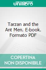 Tarzan and the Ant Men. E-book. Formato PDF ebook di Edgar Rice Burroughs