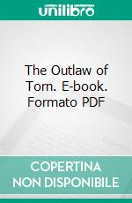 The Outlaw of Torn. E-book. Formato PDF ebook di Edgar Rice Burroughs