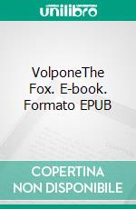 VolponeThe Fox. E-book. Formato EPUB ebook di Ben Jonson