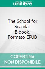 The School for Scandal. E-book. Formato EPUB