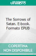 The Sorrows of Satan. E-book. Formato EPUB ebook