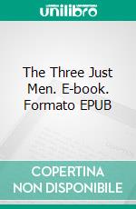 The Three Just Men. E-book. Formato EPUB ebook di Edgar Wallace
