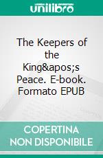 The Keepers of the King&apos;s Peace. E-book. Formato EPUB ebook