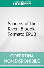 Sanders of the River. E-book. Formato EPUB ebook