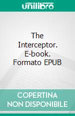 The Interceptor. E-book. Formato EPUB ebook