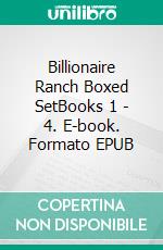 Billionaire Ranch Boxed SetBooks 1 - 4. E-book. Formato EPUB ebook di Vanessa Vale