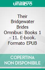 Their Bridgewater Brides Omnibus: Books 1 - 11. E-book. Formato EPUB ebook di Vanessa Vale