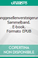 Junggesellenversteigerung Sammelband. E-book. Formato EPUB ebook di Vanessa Vale