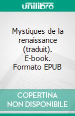 Mystiques de la renaissance (traduit). E-book. Formato EPUB ebook di Rudolf Steiner