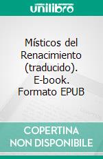 Místicos del Renacimiento (traducido). E-book. Formato EPUB ebook