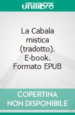 La Cabala mistica (tradotto). E-book. Formato EPUB ebook di Dion Fortune