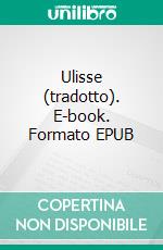 Ulisse (tradotto). E-book. Formato EPUB ebook