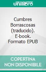 Cumbres Borrascosas (traducido). E-book. Formato EPUB ebook