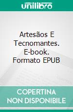 Artesãos E Tecnomantes. E-book. Formato EPUB ebook di Katherine McIntyre