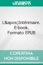 L'Intérimaire. E-book. Formato EPUB ebook di Saranna DeWylde