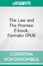 The Law and The Promise. E-book. Formato EPUB ebook di Neville Goddard