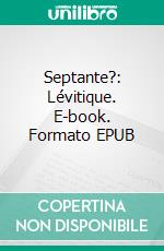 Septante?: Lévitique. E-book. Formato EPUB ebook