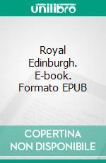 Royal Edinburgh. E-book. Formato EPUB ebook