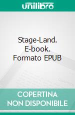 Stage-Land. E-book. Formato EPUB ebook