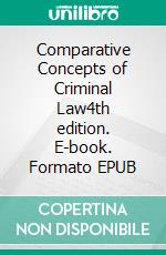 Comparative Concepts of Criminal Law4th edition. E-book. Formato EPUB ebook