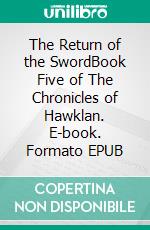 The Return of the SwordBook Five of The Chronicles of Hawklan. E-book. Formato EPUB ebook di Roger Taylor