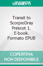 Transit to ScorpioDray Prescot 1. E-book. Formato EPUB ebook