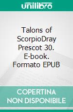 Talons of ScorpioDray Prescot 30. E-book. Formato EPUB ebook di Alan Burt Akers