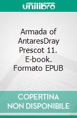 Armada of AntaresDray Prescot 11. E-book. Formato EPUB ebook